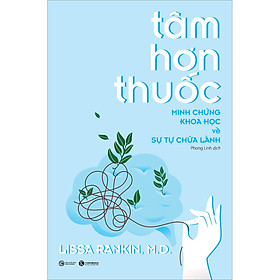 Combo 2 Cuốn sách: Tâm Hơn Thuốc - Minh Chứng Khoa Học Về Sự Tự Chữa Lành + Lắng Nghe Cơ Thể