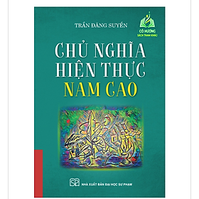Sách - Chủ nghĩa hiện thực Nam Cao (Tác giả Trần Đăng Suyền) - Nhà xuất bản Đại học Sư phạm - sp