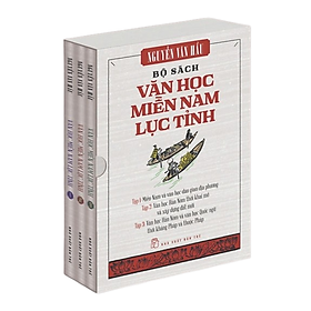 Bộ sách Văn học miền Nam lục tỉnh (Hộp 3 Tập 1, 2, 3)