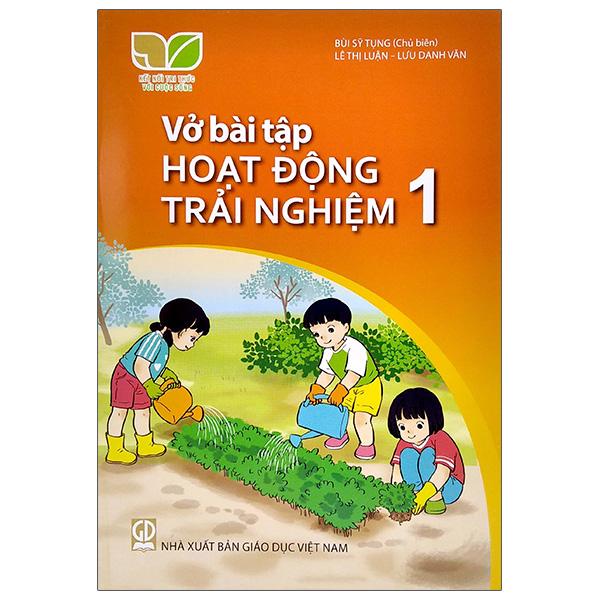 Sách Giáo Khoa Vở Bài Tập Hoạt Động Trải Nghiệm 1 (Kết Nối) (Chuẩn)