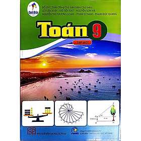 Sách giáo khoa Toán 9- Tập một- Cánh Diều (Kèm Nilon bọc Sách)