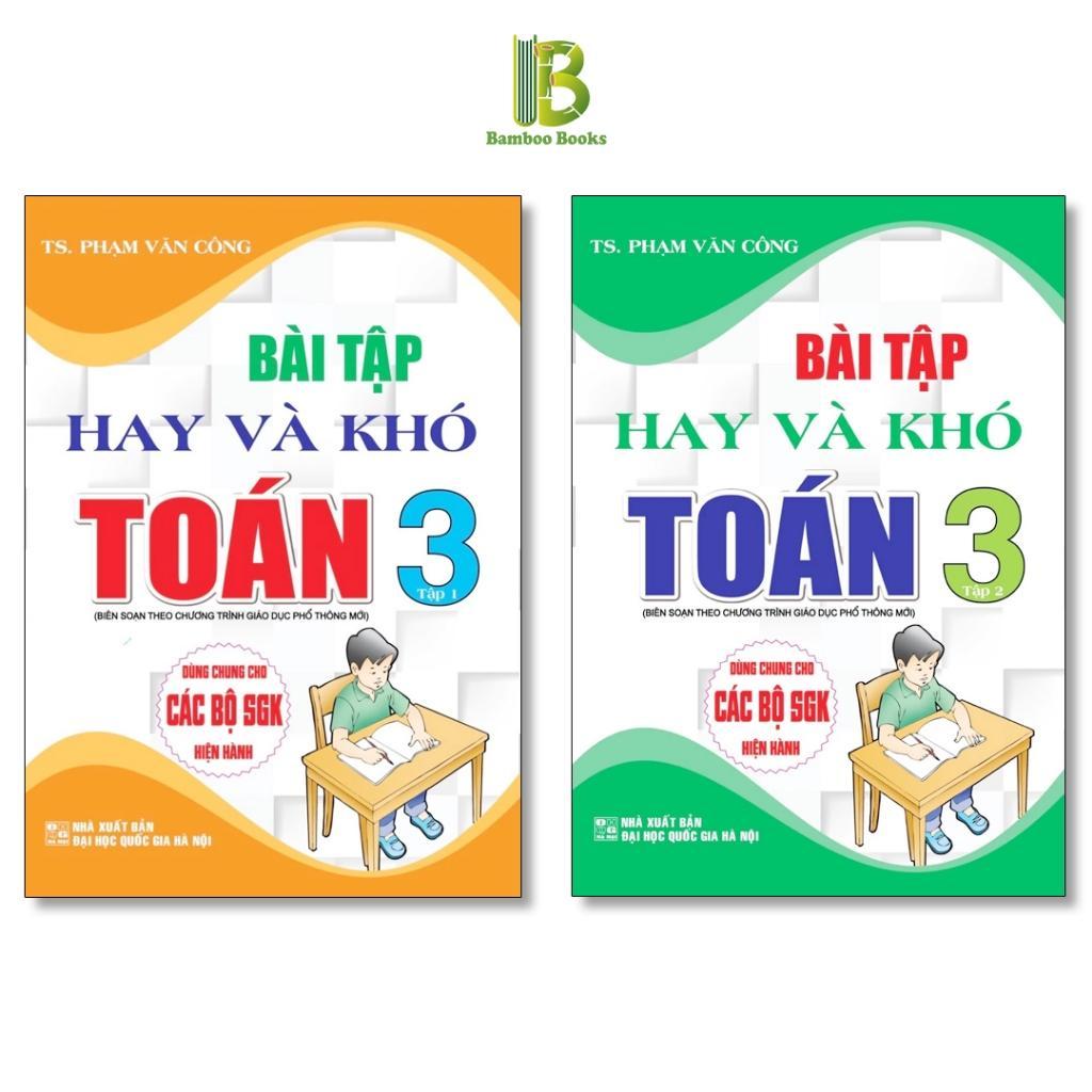 Sách - Bài Tập Hay Và Khó Toán Lớp 3 - Dùng Chung Các Bộ SGK Hiện Hành - Phạm Văn Công - Hồng Ân