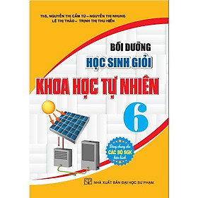 Sách - Bồi Dưỡng Khoa Học Tự Nhiên 6 - Dùng Chung Các Bộ Sgk Hiện Hành - Hồng Ân