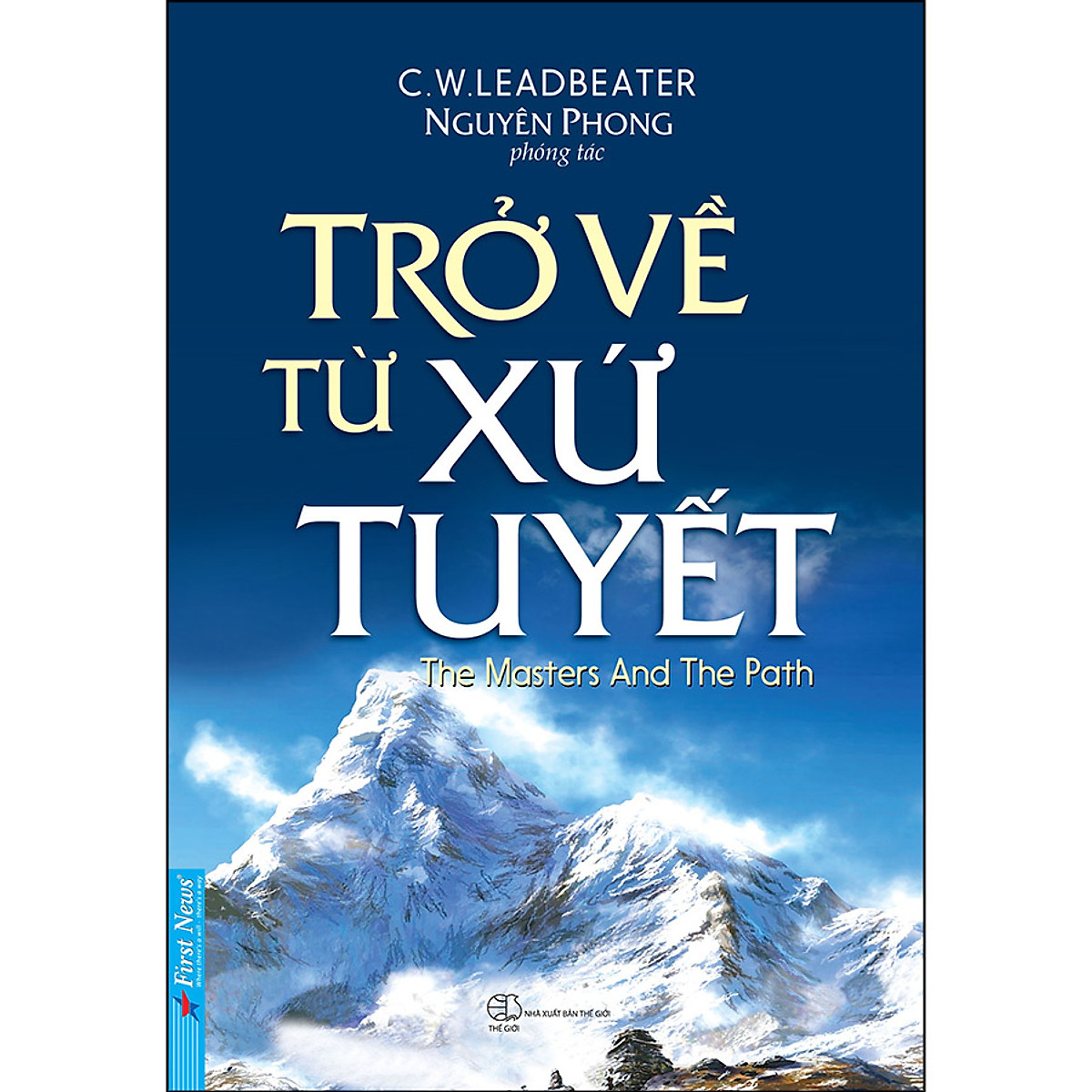 Combo Trở Về Từ Xứ Tuyết Và Bên Rặng Tuyết Sơn ( Tặng sổ tay)