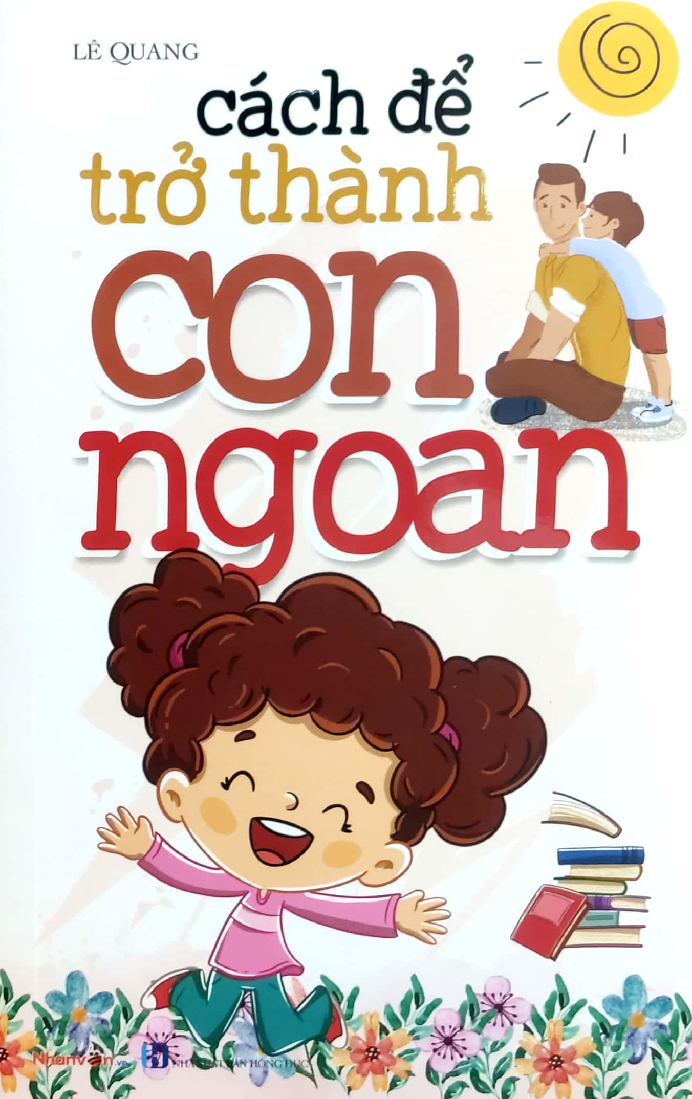 Kỹ Năng Sống - Cách Để Trở Thành Con Ngoan