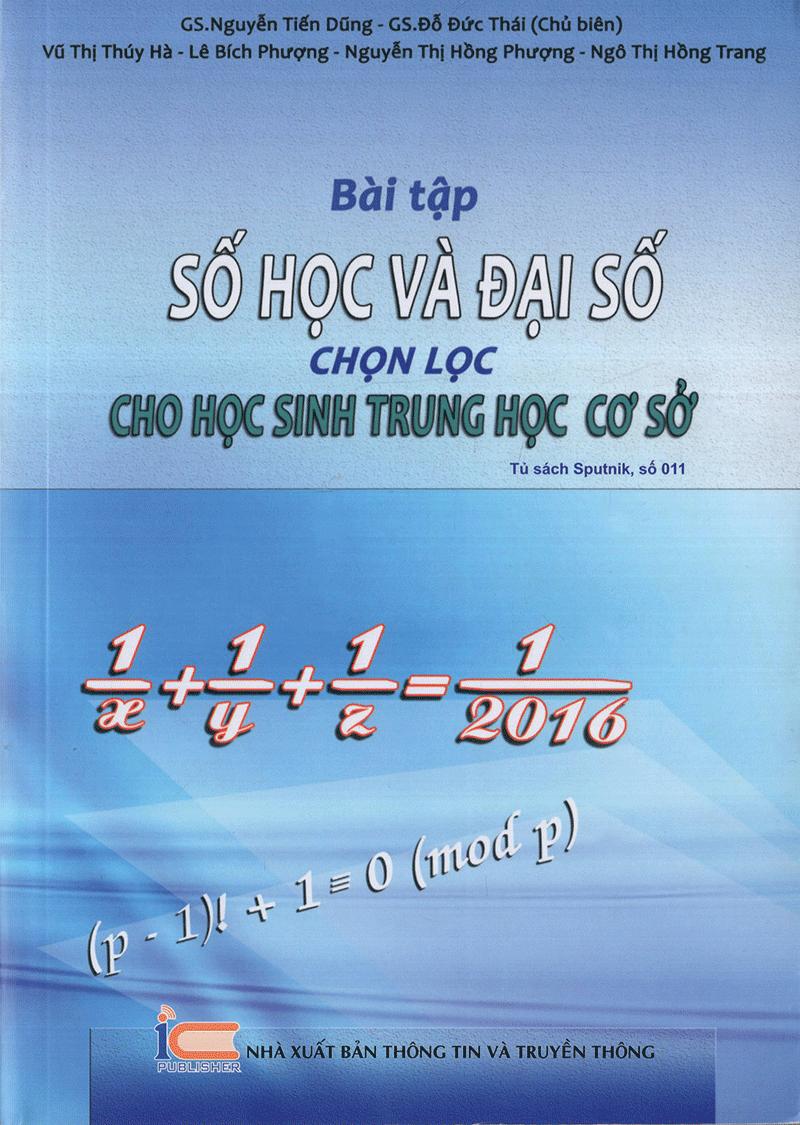 Bài Tập Số Học Và Đại Số Chọn Lọc Cho Học Sinh Trung Học Cơ Sở (Tái Bản Lần 1)
