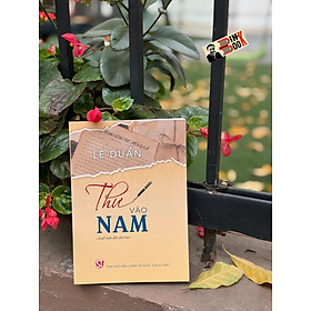 THƯ VÀO NAM – Lê Duẩn - NXB Chính trị quốc gia sự thật