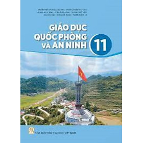 Sách giáo khoa Giáo Dục Quốc Phòng và An Ninh 11 (Kèm Nilon bọc Sách)