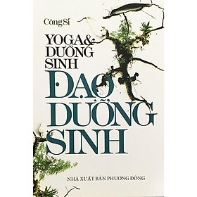 Sách - Yoga Và Dưỡng Sinh Đạo Dưỡng Sinh - Chính Thông Book
