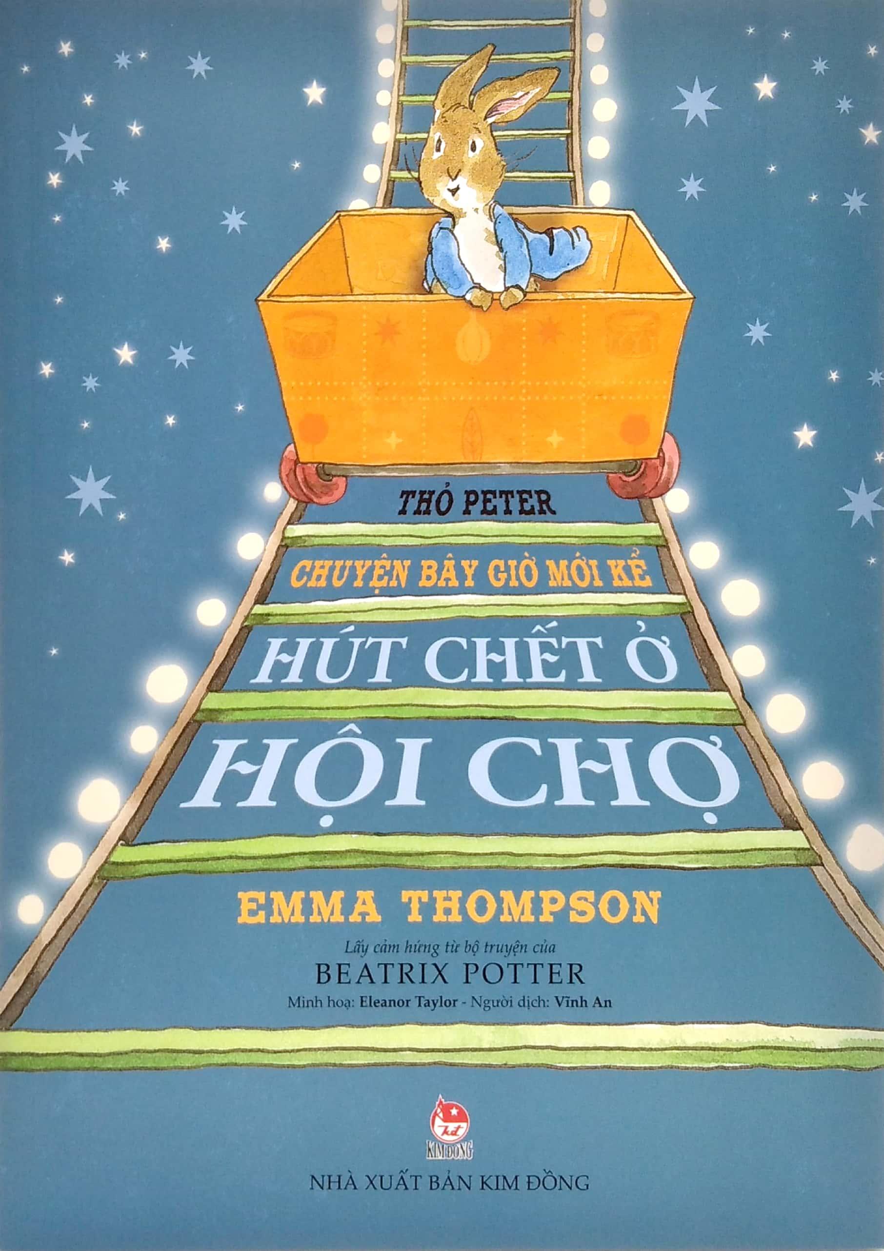 Thỏ Peter - Chuyện Bây Giờ Mới Kể: Hút Chết Ở Hội Chợ (Tái Bản 2021)
