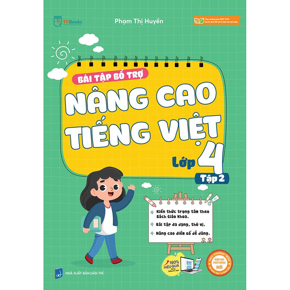 Bài Tập Bộ Trợ Và Nâng Cao Tiếng Việt Lớp 4 (Tập 1+2) - Bản Quyền