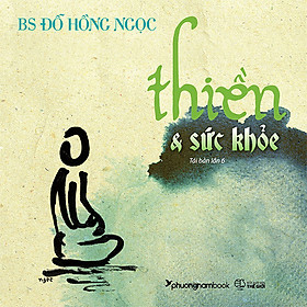   Thiền Và Sức Khỏe (Tái bản năm 2022)