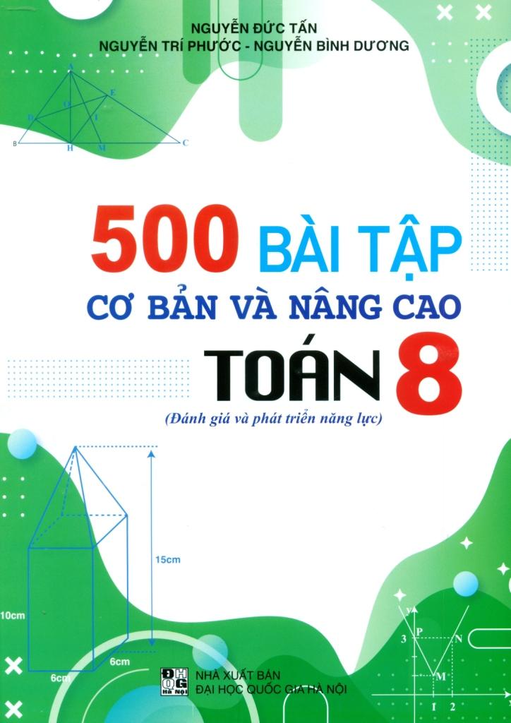 500 Bài Tập Cơ Bản Và Nâng Cao Toán 8