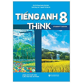 Tiếng Anh 8 - THiNK 8 - Student