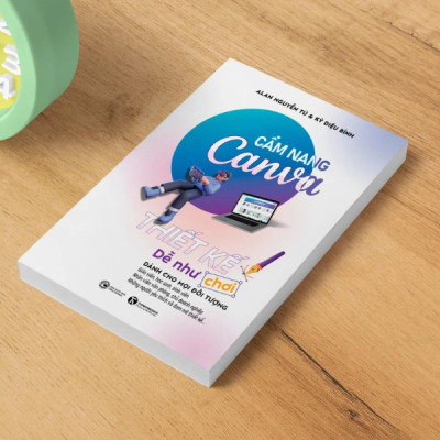 Cẩm Nang Canva - Thiết Kế Dễ Như Chơi