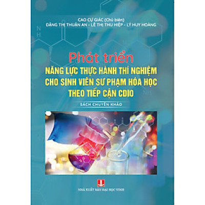 Sách - Phát triển năng lực thực hành thí nghiệm cho sinh viên sư phạm hóa học theo tiếp cận cdio