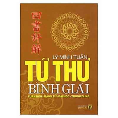 Sách - Tứ Thư Bình Giải - Chính Thông Book