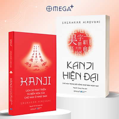 Combo Kanji Hiện Đại - Chữ Hán Trong Đời Sống Nhật Bản Hiện Nay + Kanji - Lịch Sử Phát Triển Và Biến Hóa Của Chữ Hán Ở Nhật Bản - Omega Plus