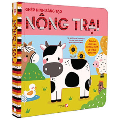 Ghép Hình Sáng Tạo: Nông Trại (Giúp Bé Phát Triển Trí Thông Minh Và Tư Duy Sáng Tạo)