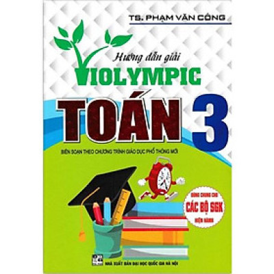 Sách - Hướng Dẫn Giải Violympic Toán Lớp 3 biên soạn theo chương trình GDPT mới