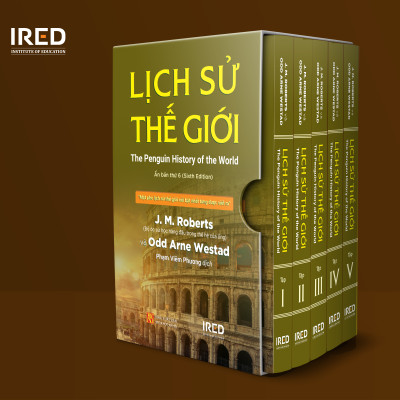 Lịch Sử Thế Giới (The Penguin History of the World) - J. M. Roberts và Odd Arne Westad - IRED Books