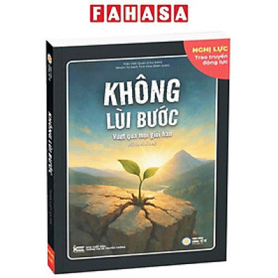 Sách - Không Lùi Bước - Vượt Qua Mọi Giới Hạn