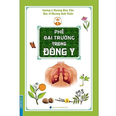 Sách - Phế Đại Trường Trong Đông Y - Minh Thắng