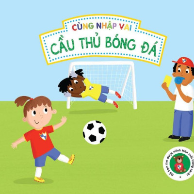 Sách - Cùng Nhập Vai - Cầu Thủ Bóng Đá