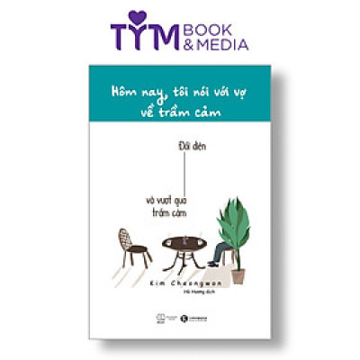 Hôm nay, tôi nói với vợ về trầm cảm