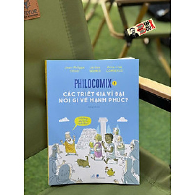 PHILOCOMIX 1 - CÁC TRIẾT GIA VĨ ĐẠI NÓI GÌ VỀ HẠNH PHÚC – Jean-Philippe Thivet - Jerome Vermer - Anne-Lise Combeaud – Hoàng Anh dịch – Nhã Nam