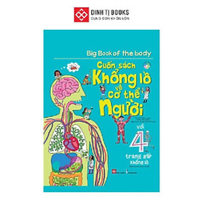 Sách - Big Book Of The Body - Cuốn Sách Khổng Lồ Về Cơ Thể Người - Đinh Tị Books