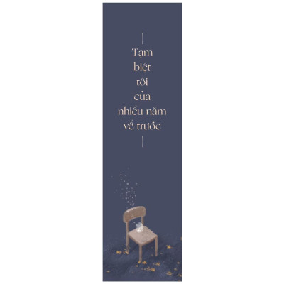 Tạm Biệt Tôi Của Nhiều Năm Về Trước