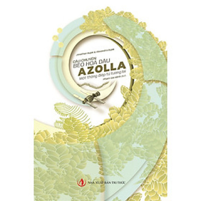 Sách - Câu chuyện Bèo hoa dâu (Azolla)
