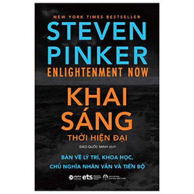 Khai Sáng Thời Hiện Đại - Bàn Về Lý Trí, Khoa Học, Chủ Nghĩa Nhân Văn Tiến Bộ (Bìa Mềm)