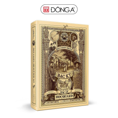 Sách - Một Chiến Dịch ở Bắc Kỳ - Ấn Bản Cao Cấp - Bìa Cứng- Đông A