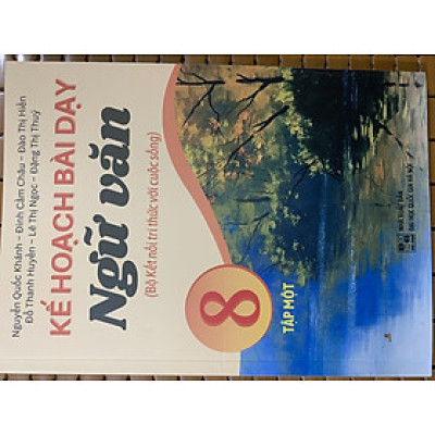 Kế hoạch bài dạy ngữ văn 8 tập 1( bộ sách kết nối tri thức)