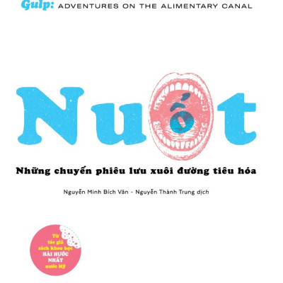 Sách - NUỐT - Những chuyến phiêu lưu xuôi đường tiêu hóa (Mary Roach) (Nhã Nam Official)