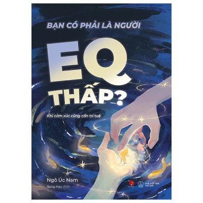 Bạn Có Phải Là Người EQ Thấp?