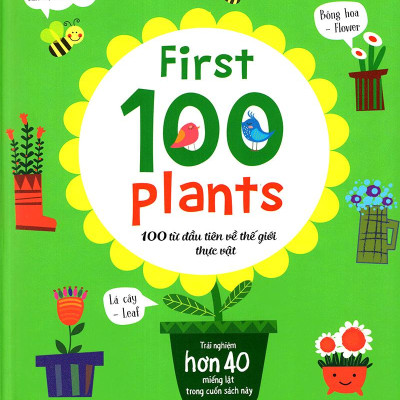 Sách Tương Tác - Lift-The-Flap - First 100 Plants - 100 Từ Đầu Tiên Về Thế Giới Thực Vật (Tái Bản)