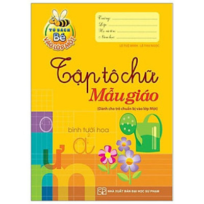 Bé Vào Lớp 1 - Tập Tô Chữ Mẫu Giáo - Bản Quyền