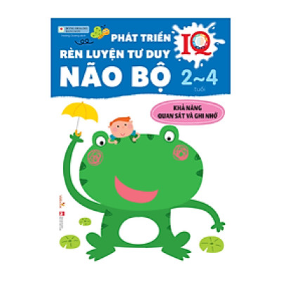 Sách cho bé - Phát Triển IQ - Rèn Luyện Tư Duy Não Bộ - Khả Năng Quan Sát Và Ghi Nhớ - Dành cho trẻ 2-4 tuổi