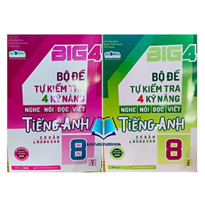 Sách - Combo Big 4 Bộ Đề Tự Kiểm Tra 4 Kỹ Năng Nghe - Nói - Đọc - Viết (Cơ Bản Và Nâng Cao) Tiếng Anh Lớp 8 (MG)