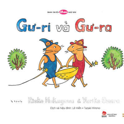 Ehon - Mọt Sách Mogu - Gư-Ri Và Gư-Ra
