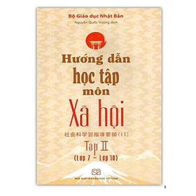 Sách - Hướng Dẫn Học Tập Môn Xã Hội - Tập 2 (Lớp 7 - Lớp 10)