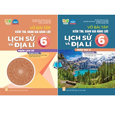 Sách - Vở bài tập kiểm tra, đánh giá năng lực Lịch Sử Và Địa Lí 6 ( SGK Kết nối , Chân Trời )