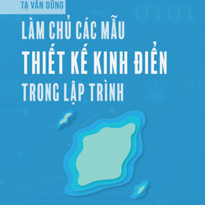 Làm chủ Làm Chủ Các Mẫu Thiết Kế Kinh Điển Trong Lập Trình  + Clean Code - Mã Sạch Và Con Đường Trở Thành Lập Trình Viên Giỏi