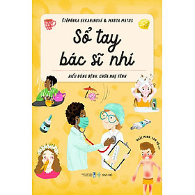Sổ Tay Bác Sỹ Nhí: Hiểu Đúng Bệnh, Chữa Nhẹ Tênh