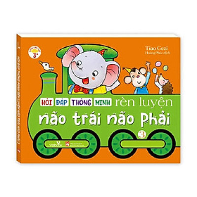 Sách cho bé - Hỏi Đáp Thông Minh - Rèn Luyện Não Trái Não Phải - Tập 3 - Sách tương tác - Dành cho trẻ 3+
