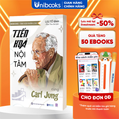 TIẾN HÓA NỘI TÂM CÙNG CARL JUNG - Lưu Tố Bình - Phạm Kim Anh Dịch - Bizbooks