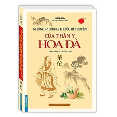 Những phương thuốc bí truyền của thần y Hoa Đà (Theo Bản Của Khai Trí 1969) - BOOKCITY